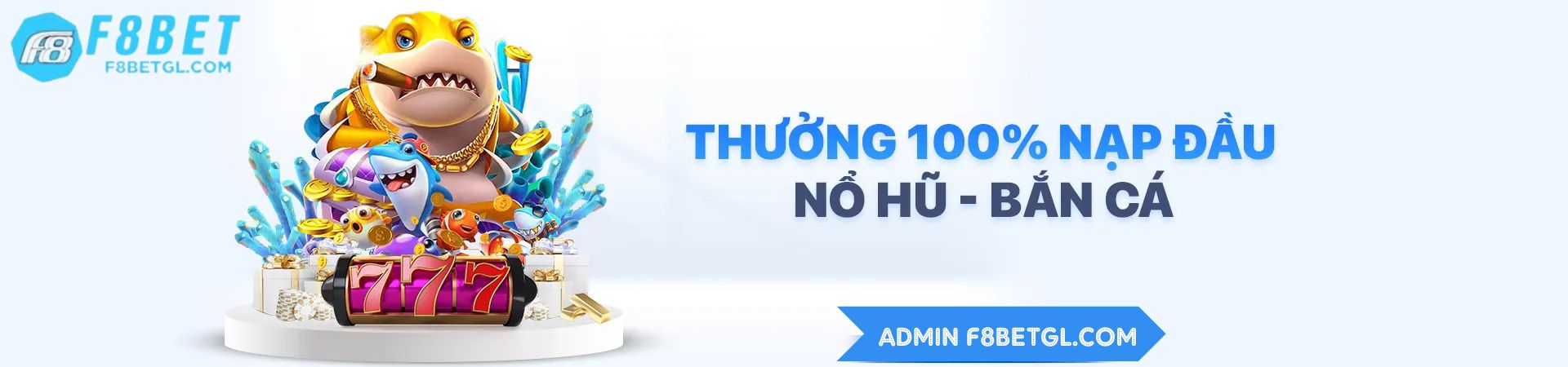 Thưởng bắn cá - nổ hũ 100% nạp đầu