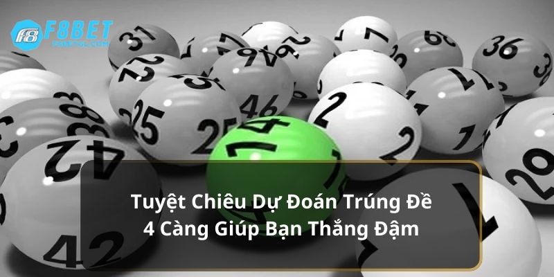 Tổng hợp các kinh nghiệm chơi lô đề 4 càng quan trọng nhất hiện nay