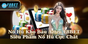 Nổ Hũ Kho Báu Aztec F8BET